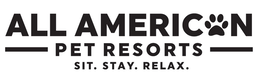 ALL AMERICAN PET RESORTS SIT. STAY. RELAX.