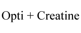 OPTI + CREATINE