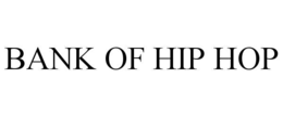 BANK OF HIP HOP