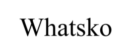 WHATSKO