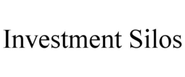 INVESTMENT SILOS