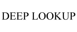 DEEP LOOKUP