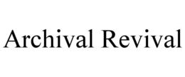 ARCHIVAL REVIVAL