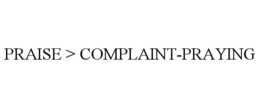 PRAISE > COMPLAINT-PRAYING