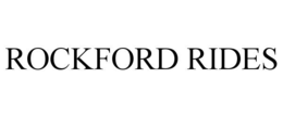 ROCKFORD RIDES