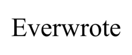 EVERWROTE