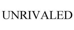 UNRIVALED