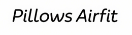 PILLOWS AIRFIT