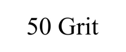 50 GRIT