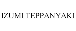 IZUMI TEPPANYAKI