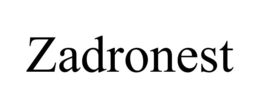ZADRONEST
