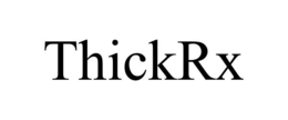 THICKRX