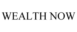 WEALTH NOW