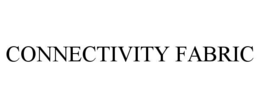 CONNECTIVITY FABRIC