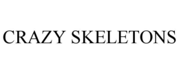 CRAZY SKELETONS