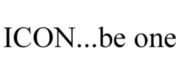 ICON...BE ONE