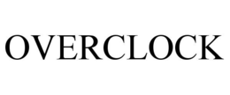 OVERCLOCK