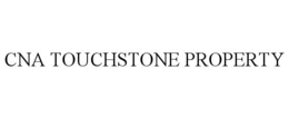 CNA TOUCHSTONE PROPERTY