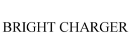 BRIGHT CHARGER