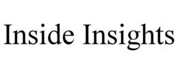 INSIDE INSIGHTS