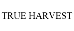 TRUE HARVEST