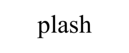 PLASH