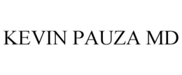 KEVIN PAUZA MD
