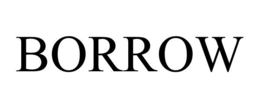 BORROW
