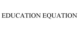 EDUCATION EQUATION