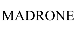 MADRONE
