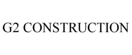 G2 CONSTRUCTION