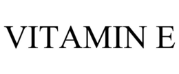 VITAMIN E