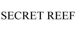 SECRET REEF