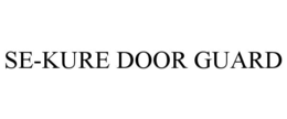 SE-KURE DOOR GUARD