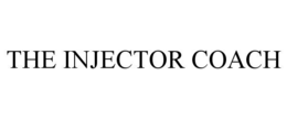 THE INJECTOR COACH