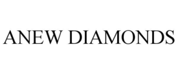 ANEW DIAMONDS