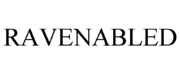 RAVENABLED