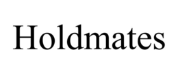 HOLDMATES