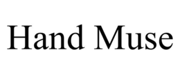 HAND MUSE