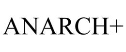 ANARCH+
