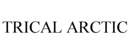 TRICAL ARCTIC