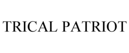 TRICAL PATRIOT