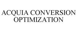 ACQUIA CONVERSION OPTIMIZATION