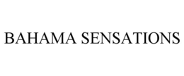 BAHAMA SENSATIONS