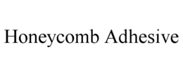 HONEYCOMB ADHESIVE