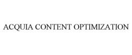 ACQUIA CONTENT OPTIMIZATION