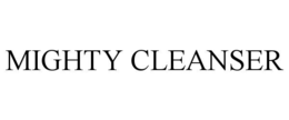 MIGHTY CLEANSER