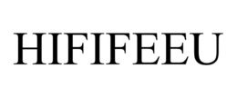 HIFIFEEU
