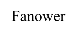 FANOWER