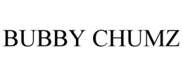 BUBBY CHUMZ trademark
